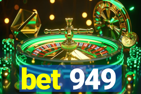 bet 949